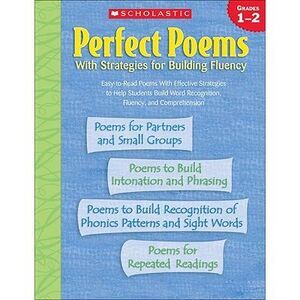 Perfect Poems with Strategies for Building Fluency: Grades 1-2 -- Scholastic Inc